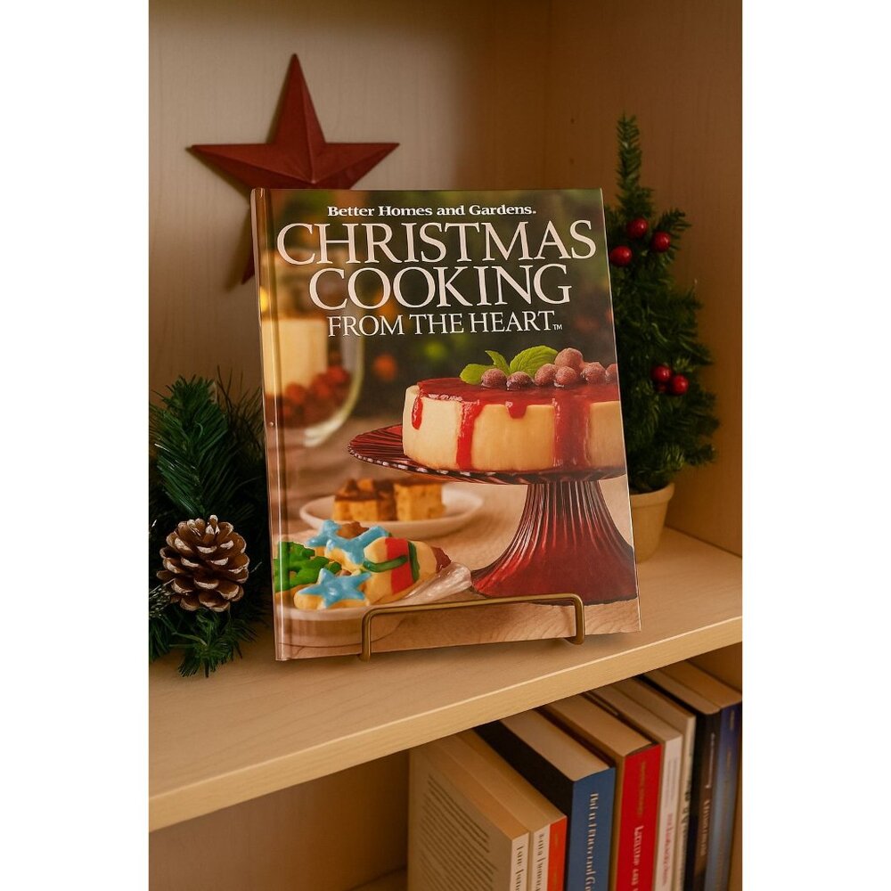 Better Homes & Gardens Christmas Cooking from the Heart 2007 Hardcover Cookbook